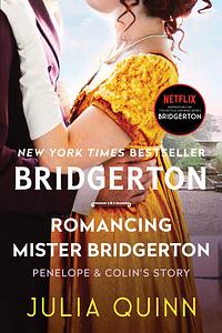 Romancing Mister Bridgerton by Julia Quinn