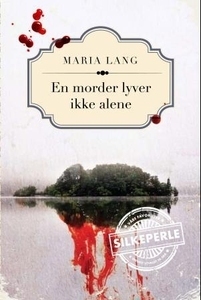 En morder lyver ikke alene by Maria Lang, Kari Wærum, Gerd Hoff