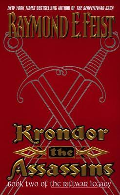 Krondor: The Assassins: Book Two of the Riftwar Legacy by Raymond E. Feist