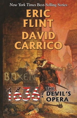 1636: The Devil's Opera by David Carrico, Eric Flint