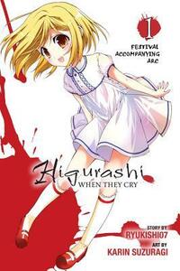 Higurashi When They Cry: Festival Accompanying Arc, Vol. 1 by Ryukishi07, Karin Suzuragi, Karin Suzuragi