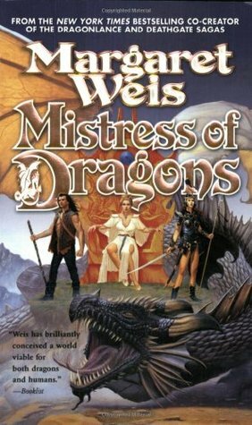 Mistress of Dragons by Margaret Weis