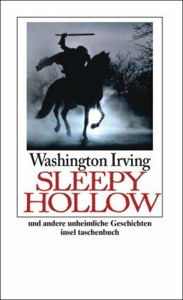 Die Sage Von Sleepy Hollow Und Andere Unheimliche Geschichten by Washington Irving, Erika Gröger