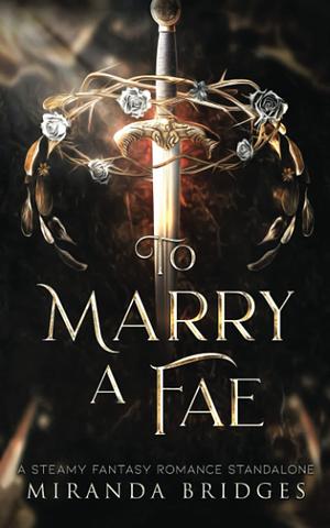 To Marry a Fae by Miranda Bridges