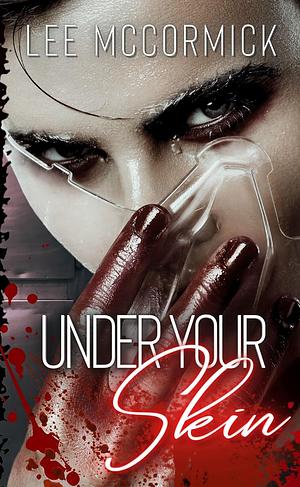 Under Your Skin by Lee McCormick