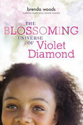 The Blossoming Universe of Violet Diamond by Brenda Woods