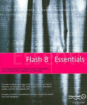 Flash 8 Essentials by Gerald Yardface, Paul Barnes-Hoggett, Matt Voerman