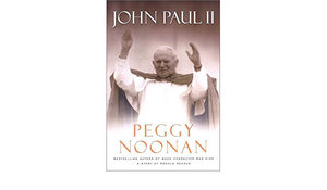 Pope John Paul II by Peggy Noonan