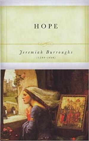 Hope by Jeremiah Burroughs