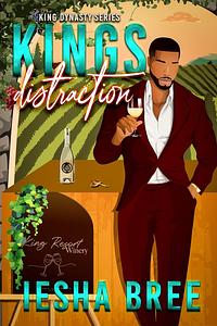 Kings Distraction by Iesha Bree