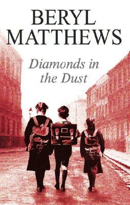 Diamonds in the Dust by Beryl Matthews