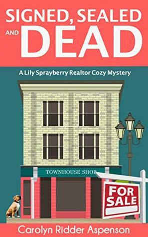 Signed, Sealed and Dead by Carolyn Ridder Aspenson