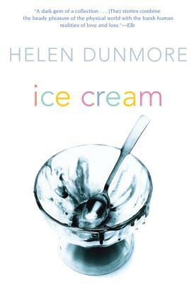 Ice Cream by Helen Dunmore