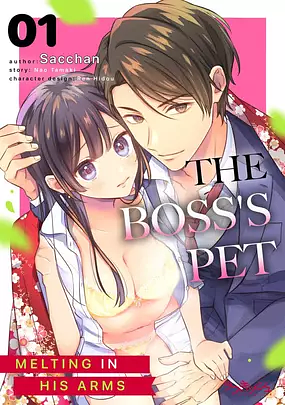 The Boss's Pet: Melting In His Arms by Nao Tamaki