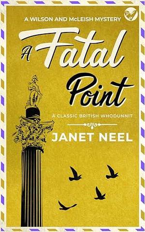 A Fatal Point by Janet Neel, Janet Neel