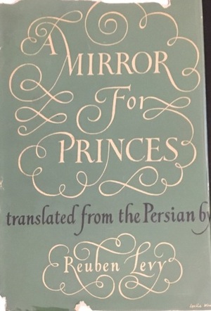 Qabusnama: A Mirror for Princes by Reuben Levy, Unsur al-Maali Kaykavus ibn Iskandar ibn Qabus