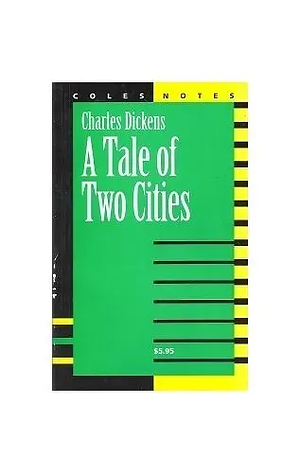 A Tale of Two Cities: Notes by Charles Dickens, Coles Notes Staff