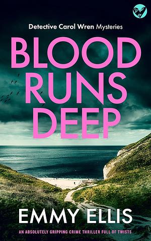 Blood Runs Deep by Emmy Ellis