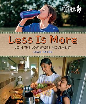 Less Is More: Join the Low-Waste Movement by Leah Payne