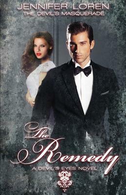 The Devil's Masquerade: The Remedy by Jennifer Loren