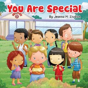 You Are Special by Jeanna Maria Zivalich