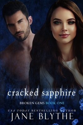 Cracked Sapphire by Jane Blythe