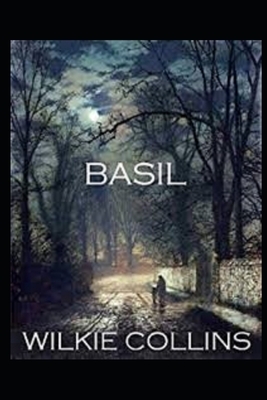 Basil (Illustrated) by Wilkie Collins