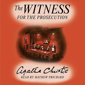 The Witness for the Prosecution by Agatha Christie