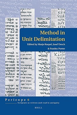 Method in Unit Delimitation by Stanley E. Porter, M. C. a. Korpel, Joseph Oesch