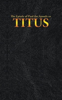 The Epistle of Paul the Apostle to TITUS by King James, Paul the Apostle