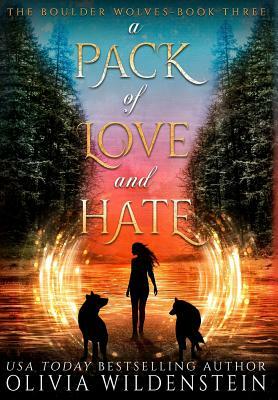 A Pack of Love and Hate by Olivia Wildenstein