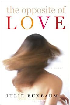 Motsatsen till kärlek by Julie Buxbaum