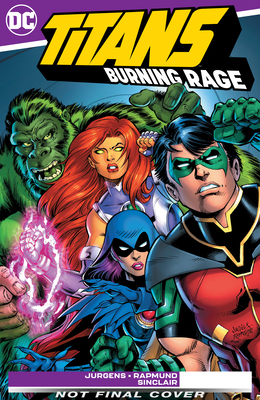 Titans: Burning Rage by Dan Jurgens