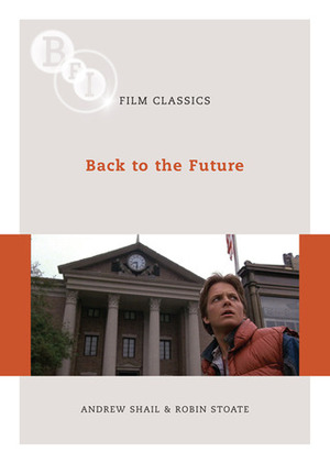 Back to the Future by Andrew Shail, Robin Stoate