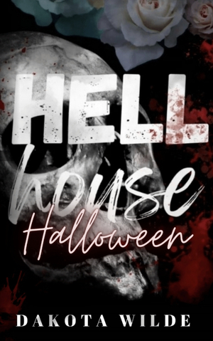 Hell House Halloween  by Dakota Wilde