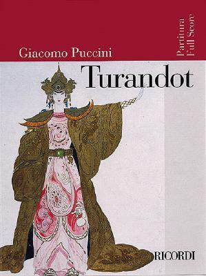 Turandot: Full Score by Giacomo Puccini