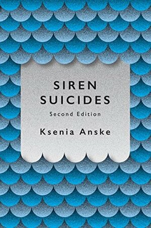Siren Suicides by Ksenia Anske
