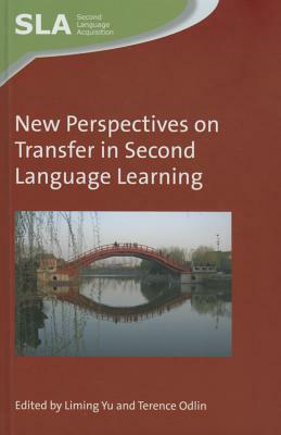 New Perspectives on Transfer in Second Language Learning by 