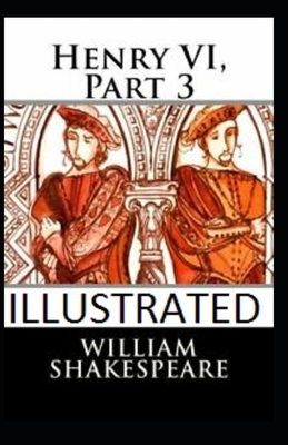 Henry VI: Part 3 by William Shakespeare