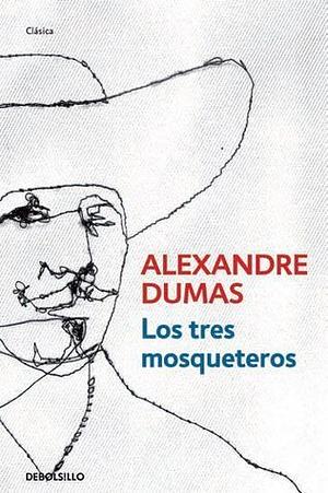 Los tres mosqueteros by Alexandre Dumas