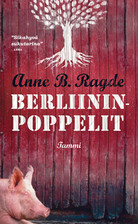 Berliininpoppelit by Anne B. Ragde, Tarja Teva
