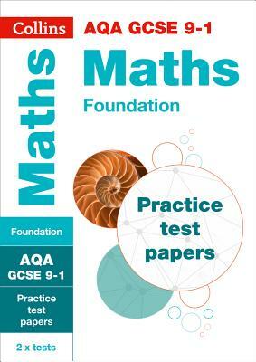 Collins GCSE 9-1 Revision - Aqa GCSE 9-1 Maths Foundation Practice Test Papers by Collins Gcse