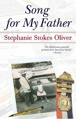Song for My Father: Memoir of an All-American Family by Stephanie Stokes Oliver