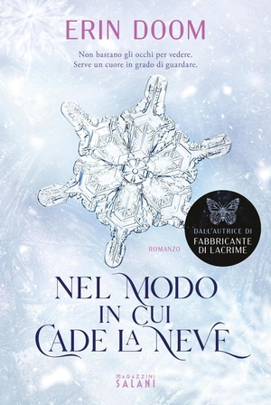 Nel modo in cui cade la neve by Erin Doom