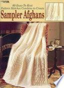 Sampler Afghans: 60 Easy-to-knit Pattern Stitches by Leisure Arts