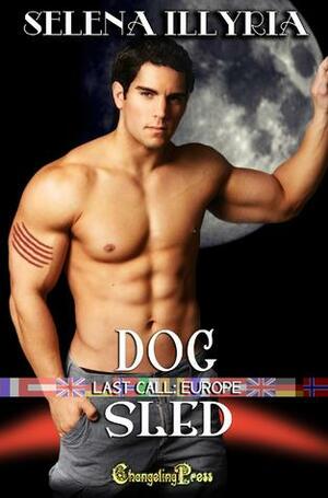 Last Call Europe: Dog Sled by Selena Illyria