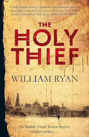 TheHoly Thief by Ryan, William ( Author ) ON May-07-2010, Hardback by William Ryan, William Ryan