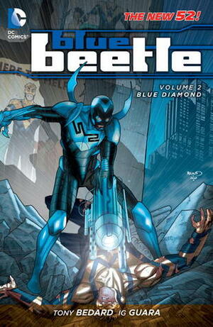 Blue Beetle, Vol. 2: Blue Diamond by Ig Guara, Tony Bedard