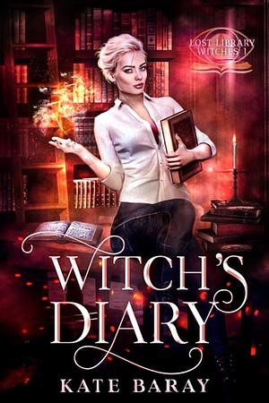 Witch's Diary by Kate Baray