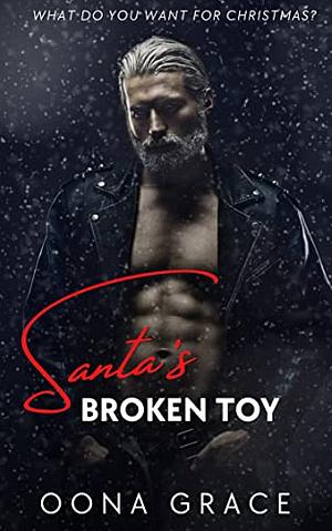 Santa's Broken Toy by Oona Grace